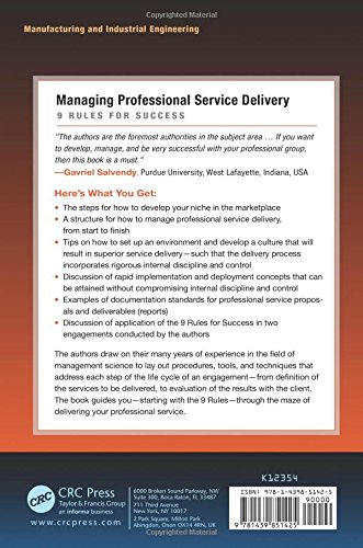 Managing Professional Service Delivery: 9 Rules for Success (Industrial and Systems Engineering Series)