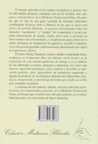 Masaje Práctico En Los Canales Y Puntos Vitales Según La Medicina Tradicional China (Medicinas Blandas)