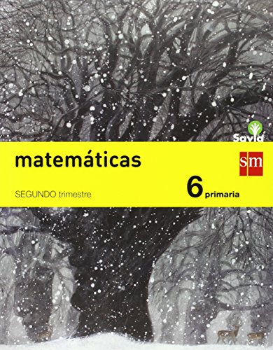 Matemáticas. 6 Primaria. Trimestral. Savia - Pack de 3 libros - 9788467575675