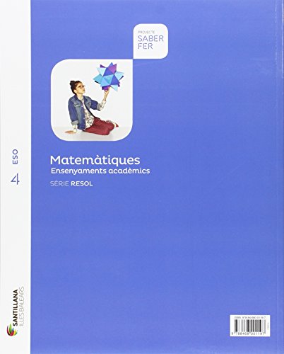 MATEMATIQUES ENSENYAMENTS ACADEMIC SERIE RESOL 4 ESO SABER FER - 9788468001197
