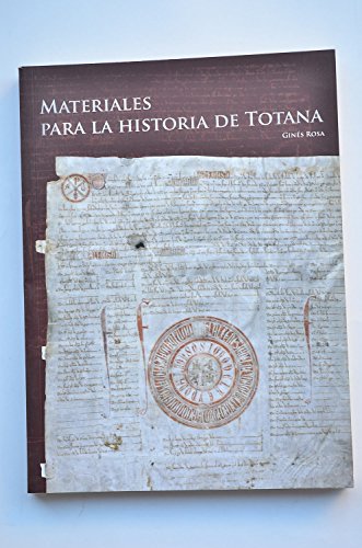 Materiales Para La Historia De Totana