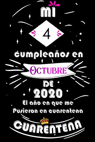 Mi 4 Cumpleaños En Octubre De 2020, El año En Que Me Pusieron En Cuarentena: Ideas de regalo de los hombres, ideas de cumpleaños 4 año libro de ... regalo de nacimiento, regalo de cumpleaños