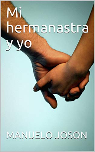 Mi hermanastra y yo