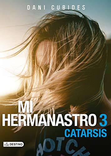 Mi hermanastro 3: Catarsis