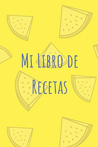Mi Libro de Recetas: Recetario en Blanco | Añade tus recetas | Con espacio para todo lo que necesitas apuntar | 110 páginas