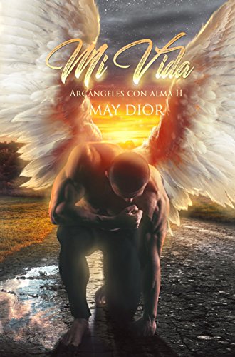 Mi Vida (Arcángeles con alma nº 2)