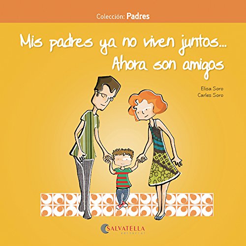 Mis padres ya no viven juntos… Ahora son amigos: Padres 2