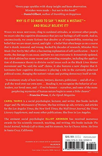 Mistakes Were Made (But Not by Me) Third Edition: Why We Justify Foolish Beliefs, Bad Decisions, and Hurtful Acts