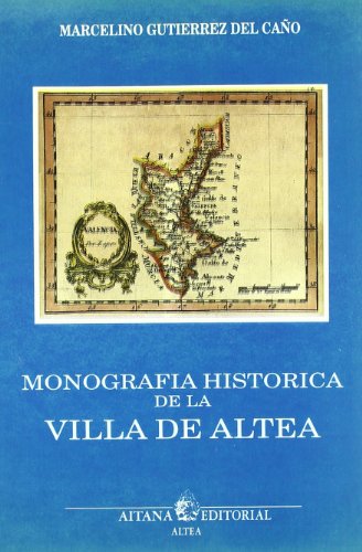 Monografía Historica de la Villa de Altea