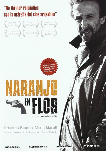 Naranjo En Flor (Import Movie) (European Format - Zone 2) (2009) Eduardo Blanco; Maria Marull; Veronica Bon