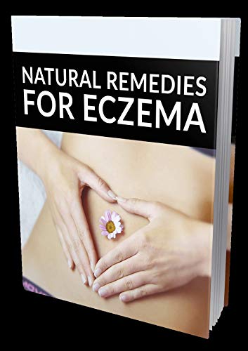 Natural-remedies-for-Eczema (English Edition)
