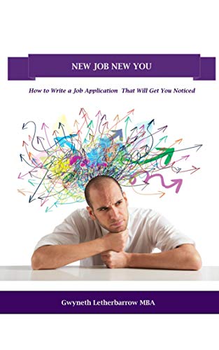 New Job New You: How to Write a Job Application That Will Get You Noticed (English Edition)