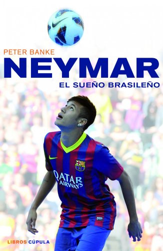 Neymar, el sueño brasileño (Hobbies)
