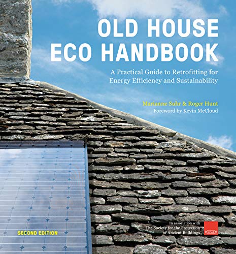 Old House Eco Handbook:A Practical Guide to Retrofitting for Energy Efficiency and Sustainability (English Edition)