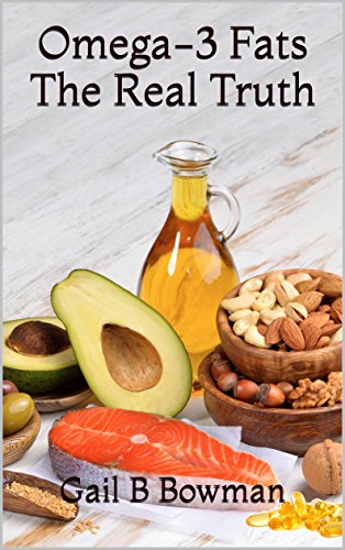 Omega-3 Fats The Real Truth (English Edition)