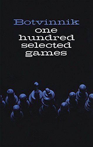 One Hundred Selected Games (Dover Chess)