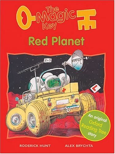 Oxford Reading Tree: Stages 6-7: Storybooks (Magic Key): Red Planet (Magic Key S.)