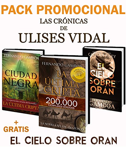 PACK PROMO La última cripta y Ciudad Negra: + El cielo sobe Orán (Las crónicas de Ulises Vidal)