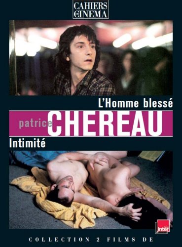Patrice Chéreau : L'homme blessé + Intimité [Francia] [DVD]