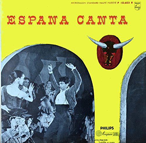 Philips 10.603 - "España Canta" : Imperio de Triana, Los Chiquis, Antonio Fernandez : No se va la paloma, Tengo un clavel, Toita el agua del mar, Auque llore la flor, Lola Buleria, De tanto por ti llorar, Correo de Velez, Ole las morenas, A la rueda mi ca