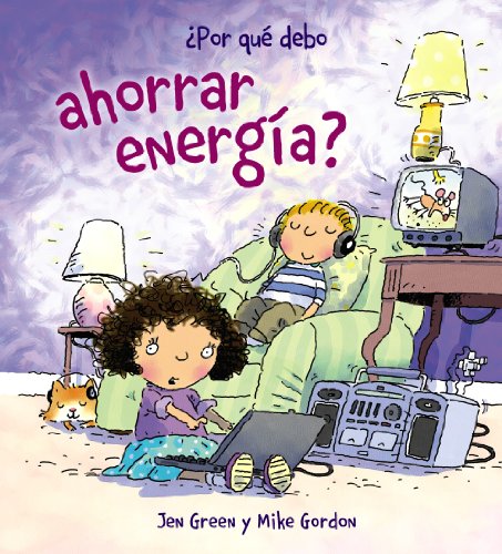 ¿Por qué debo ahorrar energía? (OCIO Y CONOCIMIENTOS - Por qué debo)