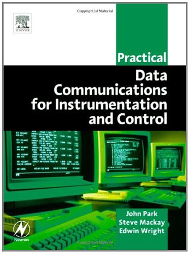 Practical Data Communications for Instrumentation and Control (IDC Technology (Paperback)) (English Edition)
