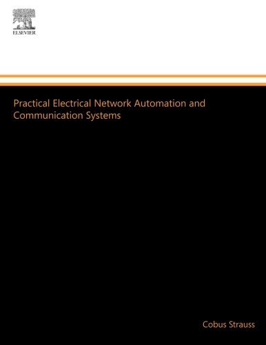 Practical Electrical Network Automation and Communication Systems (IDC Technology (Paperback)) (English Edition)