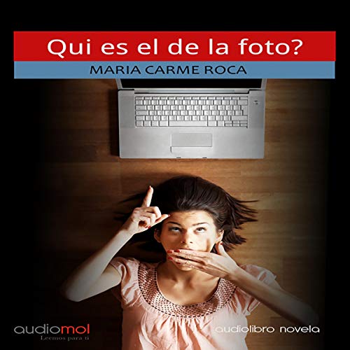 Qui és el de la foto? {Who Is the One in the Photo] (Audiolibro en Catalán)