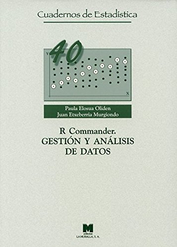 R Commander. Gestión y análisis de datos (Cuadernos de Estadística)