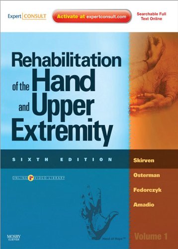 Rehabilitation of the Hand and Upper Extremity, 2-Volume Set E-Book: Expert Consult (English Edition)