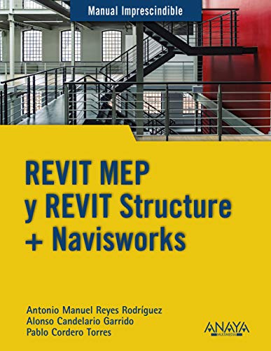 REVIT MEP y REVIT Structure + Navisworks (Manuales Imprescindibles)