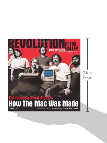 Revolution in The Valley [Paperback]: The Insanely Great Story of How the Mac Was Made