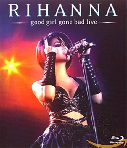 Rihanna: Good Girl Gone Bad Live [Blu-ray]