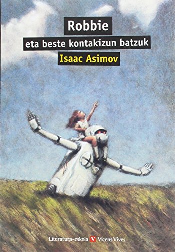 ROBBIE ETA BESTE KONTAKIZUN... (LITERATURA-ESKOLA): 000001 (Literatura-eskola Bilduma) - 9788468219769