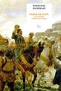 Roger de Flor, el Lleó de Constantinoble (A Tot Vent-tela)