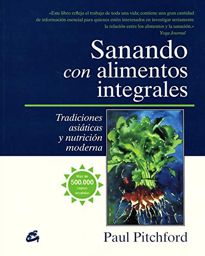 Sanando Con Alimentos Integrales: Tradiciones asiáticas y nutrición moderna (Cuerpo-Mente)