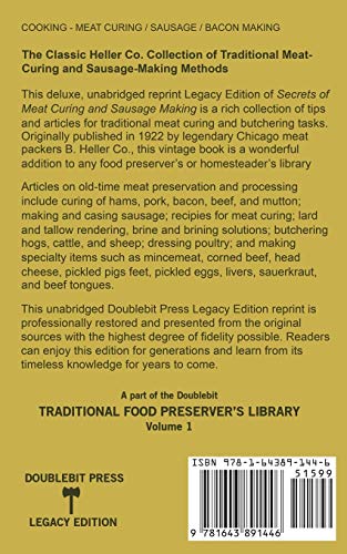 Secrets Of Meat Curing And Sausage Making (Legacy Edition): The Classic Heller Co. Guidebook Of Articles And Tips On Traditional Butchering And Curing ... Traditional Food Preserver’s Library)