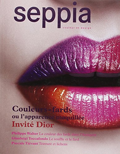 Seppia n 3 couleurs-fards ou l'apparence maquille - invite dior (ROUERGUE BX LIVRES)
