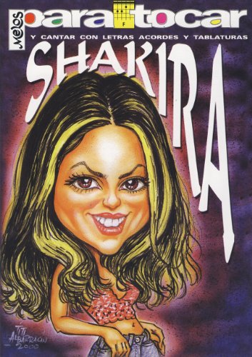 SHAKIRA - Cancionero (Letras y Acordes) para Guitarra
