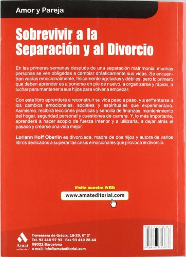 Sobrevivir a la separación y al divorcio: Cómo superar con éxito los primeros años de una nueva vida