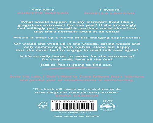 Sorry I'm Late I Didn't Want To Come: An Introvert’s Year of Living Dangerously