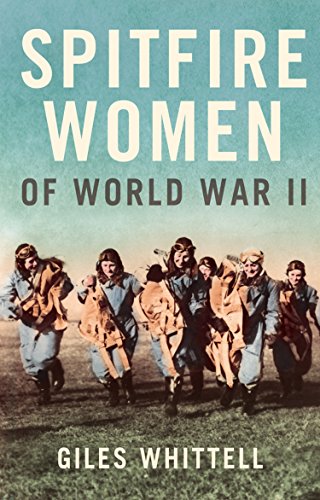 Spitfire Women of World War II (English Edition)