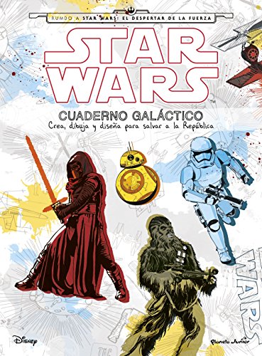 Star Wars. Cuaderno galáctico: Crea, dibuja y diseña para salvar a la República