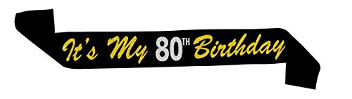 Sterling James Co. Banda de Satén Negro y Dorado Brillante “It’s My 80th Birthday” (Es mi Cumpleaños Número 80) – Artículos para Fiesta de Feliz Cumpleaños Número 80, Ideas y Material para Decorar