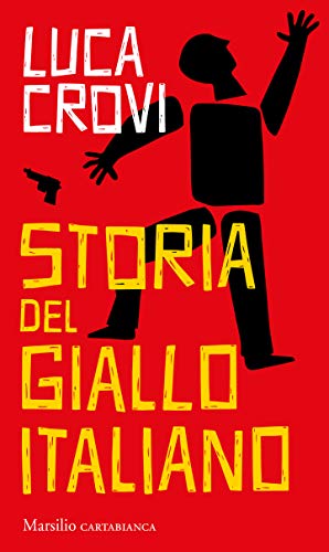 Storia del giallo italiano (Italian Edition)
