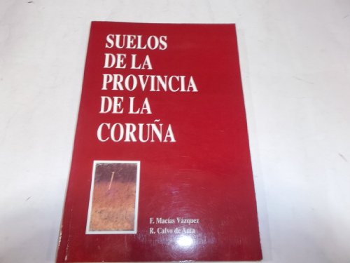 Suelo de la Provincia de La Coruña. (Mapa escala 1:200.000).