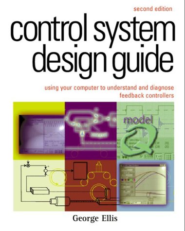 Table of Integrals, Series and Product Control System Design: Using Your Computer to Understand and Diagnose Feedback Controllers (IDC Technology)
