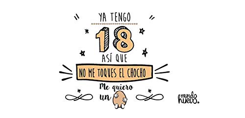 Taza Ya Tengo 18 así Que no me toques el chocho