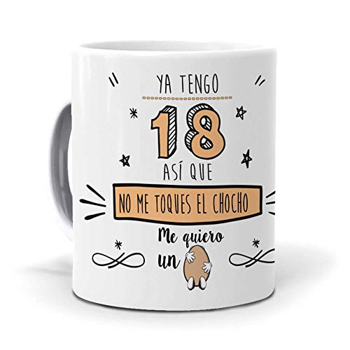 Taza Ya Tengo 18 así Que no me toques el chocho