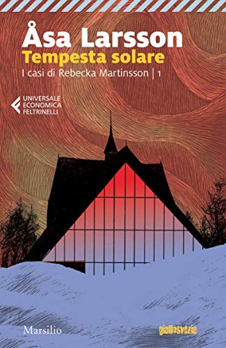 Tempesta solare (I casi di Rebecka Martinsson Vol. 1) (Italian Edition)